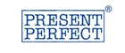 PRESENT PERFECT